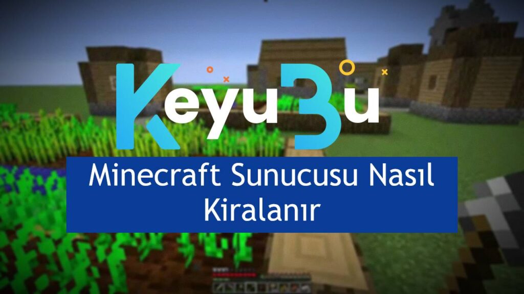 Minecraft Sunucusu Nasıl Kiralanır